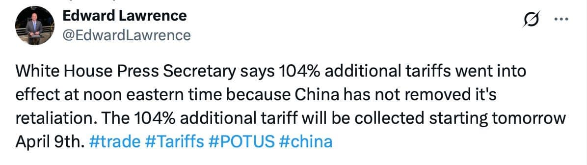 TRUMP INCREASES TARIFFS TO 104% AGAINST CHINA EFFECTIVE MIDNIGHT